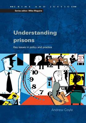 Book cover for Understanding Prisons: Key Issues in Policy and Practice: Fresh Ideas; Innovative Strategies