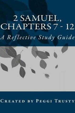 Cover of 2 Samuel, Chapters 7 - 12