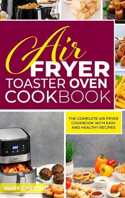 Book cover for Air Fryer Toaster Oven Cookbook