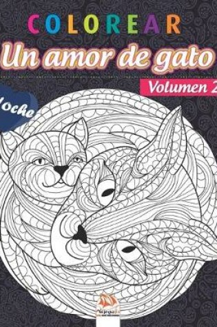 Cover of colorear - Un amor de gato - Volumen 2 - Noche
