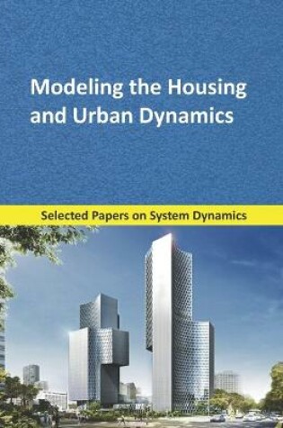 Cover of Modeling the Housing and Urban Dynamics