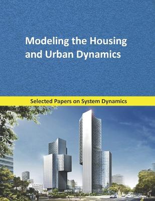 Cover of Modeling the Housing and Urban Dynamics