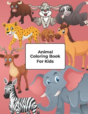 Cover of Animal Coloring Book For Kids