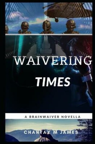 Cover of Waivering Times