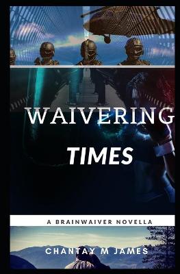 Book cover for Waivering Times