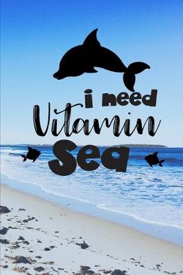 Book cover for I Need Vitamin Sea