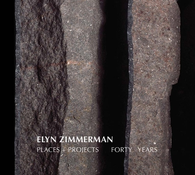 Book cover for Elyn Zimmerman - Places + Projects