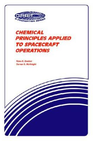 Cover of Chemical Principles Applied To Spacecraft Operations-Original Ed
