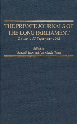 Book cover for The Private Journals of the Long Parliament volume 3