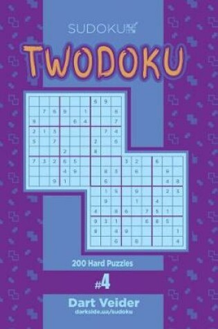 Cover of Sudoku Twodoku - 200 Hard Puzzles (Volume 4)