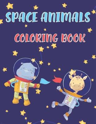 Book cover for Space Animals Coloring Book