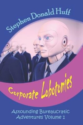 Cover of Corporate Lobotomies