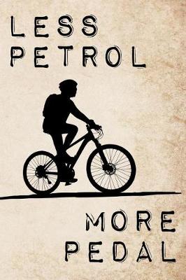Book cover for Less Petrol - More Pedal