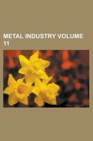 Cover of Metal Industry Volume 11