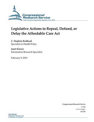 Book cover for Legislative Actions to Repeal, Defund, or Delay the Affordable Care Act