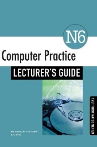 Cover of Computer Practice N6 Lecturer's Guide