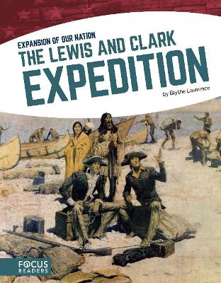 Book cover for Expansion of Our Nation: The Lewis and Clarke Expedition