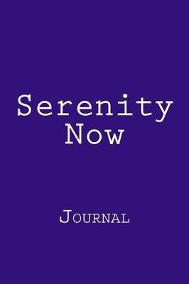 Book cover for Serenity Now