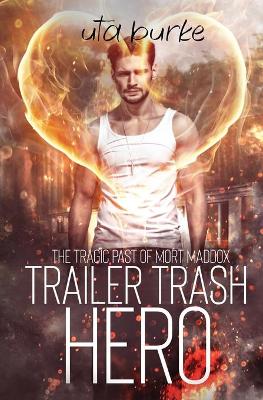 Book cover for Trailer Trash Hero