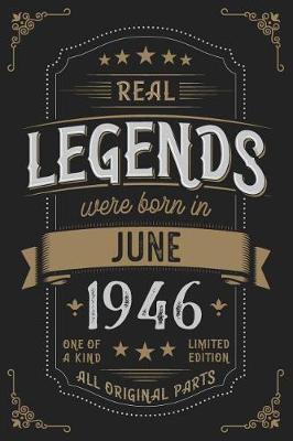 Book cover for Real Legends were born in June 1946