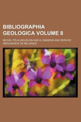 Cover of Bibliographia Geologica Volume 8