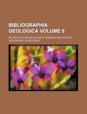 Book cover for Bibliographia Geologica Volume 8