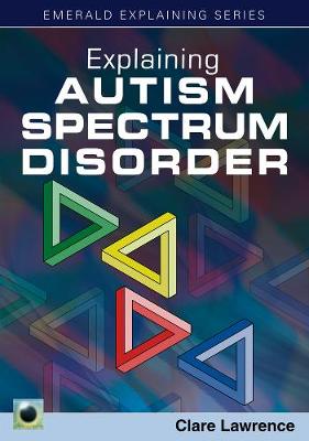Book cover for Explaining Autism Spectrum Disorder