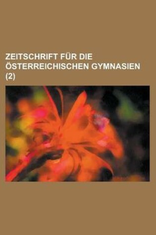 Cover of Zeitschrift Fur Die Sterreichischen Gymnasien (2)