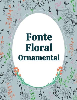 Book cover for Fonte Floral Ornamental