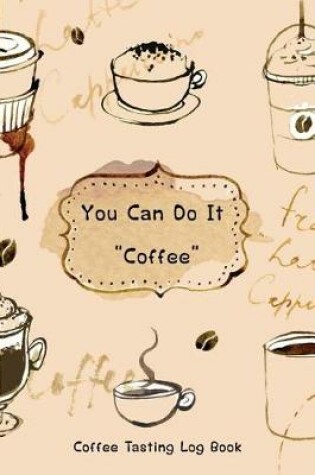 Cover of You Can Do It Coffee