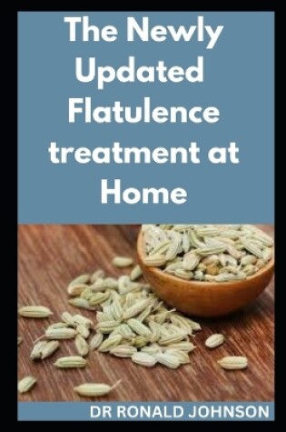 Cover of The Newly Updated Flatulence Treatment at Home