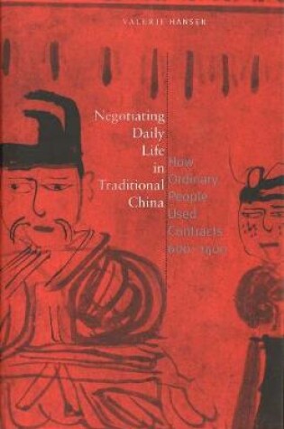 Cover of Negotiating Daily Life in Traditional China