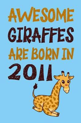 Book cover for Awesome Giraffes Are Born in 2011