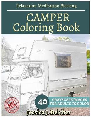 Book cover for CAMPER Coloring book for Adults Relaxation Meditation Blessing