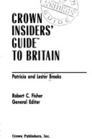 Cover of Crown Insiders Guide to Britai