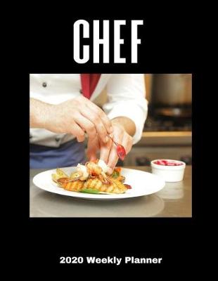 Book cover for Chef 2020 Weekly Planner