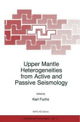 Cover of Upper Mantle Heterogeneities from Active and Passive Seismology