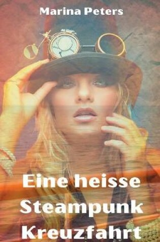 Cover of Eine heisse Steampunk Kreuzfahrt