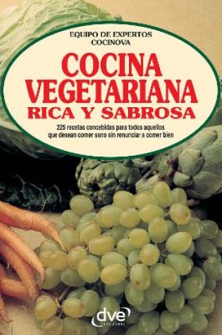 Cover of Cocina vegetariana rica y sabrosa