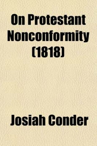 Cover of On Protestant Nonconformity (Volume 1)