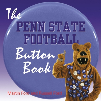 Book cover for The Penn State Football Button Book