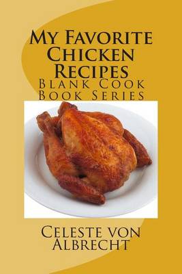 Book cover for My Favorite Chicken Recipes