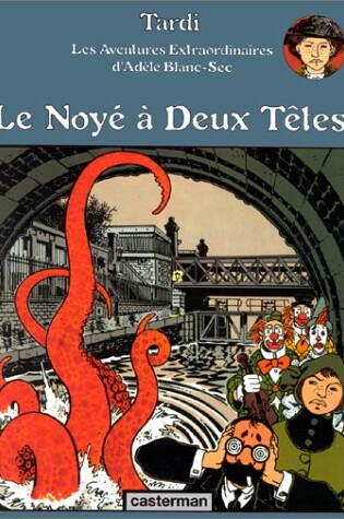 Cover of Le Noye a Deux Tetes