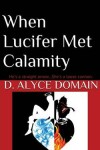 Book cover for When Lucifer Met Calamity...