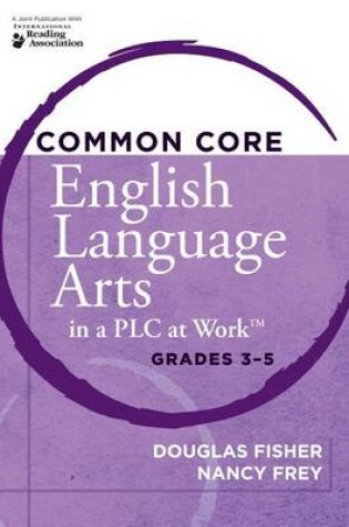 Cover of Common Core English Language Arts in a Plc at Work(r), Grades 3-5