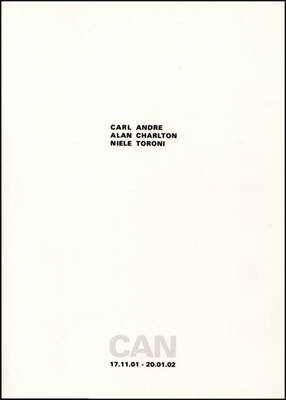 Book cover for CAN - Carl Andre,Alan Charlton,Niele Toroni