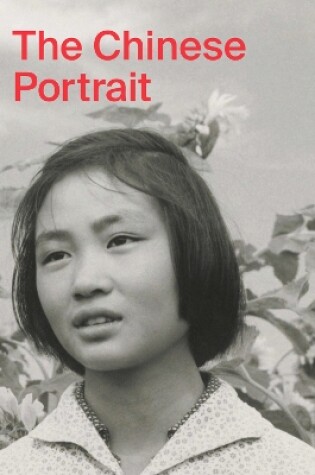 Cover of The Chinese Portrait: 1860 to the Present