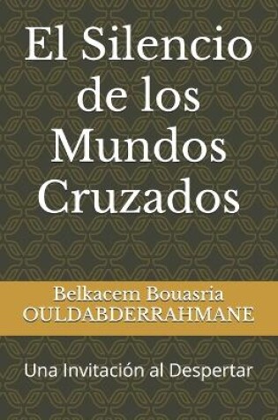 Cover of El Silencio de los Mundos Cruzados