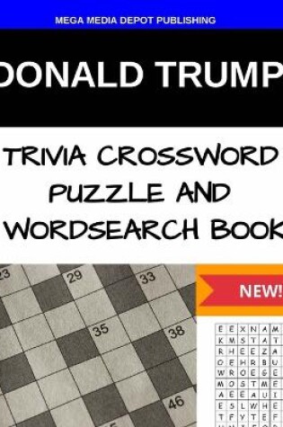 Cover of Donald Trump Trivia Crossword Puzzle and Word Search Book