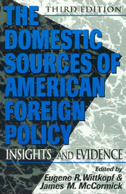 Book cover for The Domestic Sources of American Foreign Policy